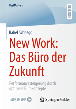 Paperback New Work: Das Büro Der Zukunft: Performancesteigerung Durch Optimale Bürokonzepte [German] Book