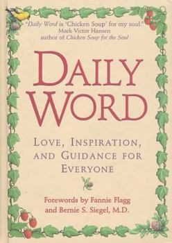 Hardcover Daily Word: Love, Inspiration, and Guidance for Everyone Book