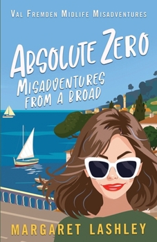 Paperback Absolute Zero: Misadventures From A Broad Book