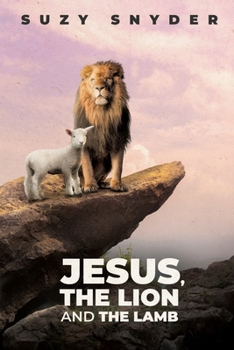 Paperback Jesus, The Lion and The Lamb Book