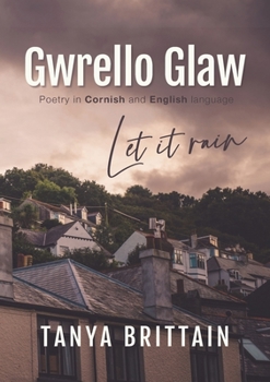 Paperback Gwrello Glaw: Let it rain [Cornish] Book