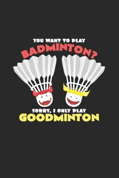 Badminton Goodminton: 6x9 Badminton | lined | ruled paper | notebook | notes