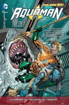 Aquaman, Volume 5: Sea of Storms - Book #32 of the Swamp Thing (2011) (Single Issues)