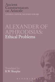 Paperback Alexander of Aphrodisias: Ethical Problems Book