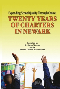 Paperback Expanding School Quality Through Choice: Twenty Years of Charters in Newark softcover Book