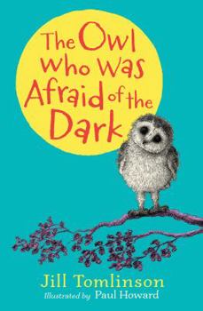 Hardcover The Owl Who Was Afraid of the Dark Book