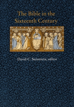 The Bible in the Sixteenth Century - Book  of the Duke Monographs in Medieval and Renaissance Studies