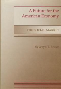 Hardcover A Future for the American Economy: The Social Market Book