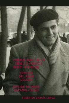 Paperback Sonetos del Amor Oscuro - Edición Bilingüe Español - Chino [Spanish] Book