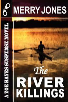 The River Killings - Book #2 of the A Zoe Hayes Mystery