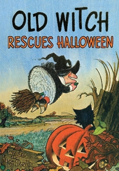 Paperback Old Witch Rescues Halloween Book