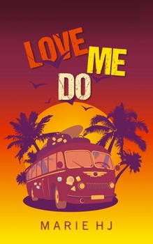 Love Me Do: Romance d'été (French Edition)