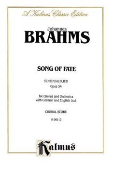 Paperback Song of Fate (Schicksalslied), Op. 54: SATB (Orch.) (German, English Language Edition), Vocal Score (Kalmus Edition) (German Edition) Book