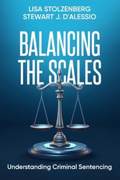 Paperback Balancing the Scales: Understanding Criminal Sentencing Book