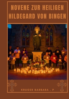 Novena a Santa Hildegarda de Bingen (German Edition)