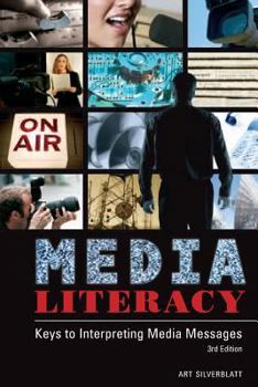 Paperback Media Literacy: Keys to Interpreting Media Messages Book