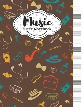 Paperback Music Sheet Notebook: Blank Staff Manuscript Paper with Unique Hipster Themed Cover Design Book