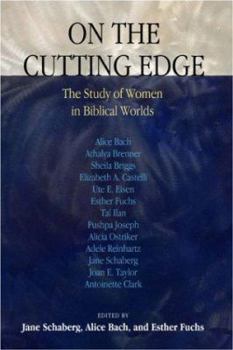 Paperback On the Cutting Edge: The Study of Women in Biblical Worlds: Essays in Honor of Elisabeth Schussler Fiorenza Book