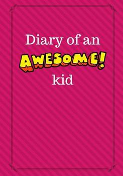 Paperback Diary of an Awesome Kid: Children's Creative Journal, 100 Pages, Fruit Punch Pinstripes Book