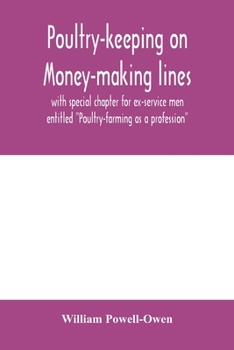 Paperback Poultry-keeping on money-making lines with special chapter for ex-service men entitled "Poultry-farming as a profession" Book