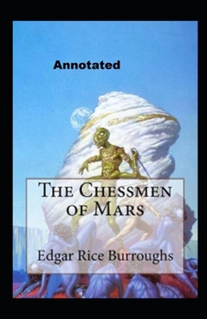 Paperback The Chessmen of Mars Annotated Book