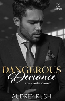 Paperback Dangerous Deviance: A Dark Mafia Romance Book