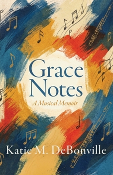 Paperback Grace Notes: A Musical Memoir Book