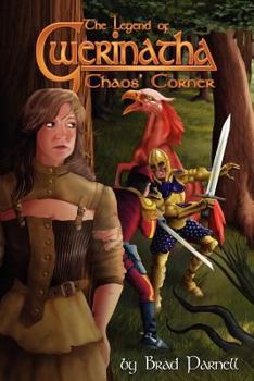 Paperback The Legend of Gwerinatha - Chaos' Corner Book