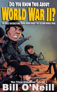 Paperback Did You Know This About World War II?: The Most Interesting Trivia Book About The Second World War Book