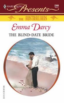 Mass Market Paperback The Blind - Date Bride (the Australians) Book