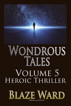 Wonderous Tales - Heroic Thriller