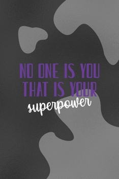 No One EIse You and That Is Your Superpower: Notebook Journal Composition Blank Lined Diary Notepad 120 Pages Paperback Black Texture Vitiligo