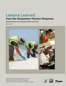 Paperback Lessons Learned from the Deepwater Horizon Response Book