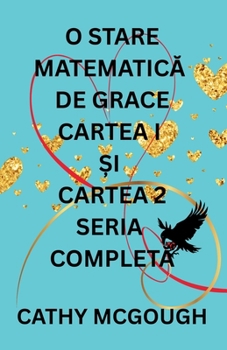 O Stare MatematicA de Grace Seria CompletA Romanian Edition: Cartea 1: Fragment Cartea 2: Finale Fusion