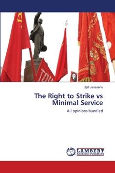 Paperback The Right to Strike vs Minimal Service Book