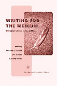 Paperback Writing for the Medium: Television in Transition Book