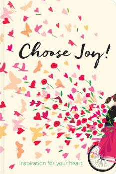 Hardcover Choose Joy: Inspiration for Your Heart Book