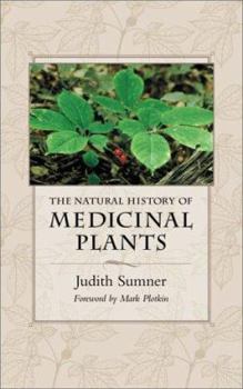 Hardcover The Natural History of Medicinal Plants Book