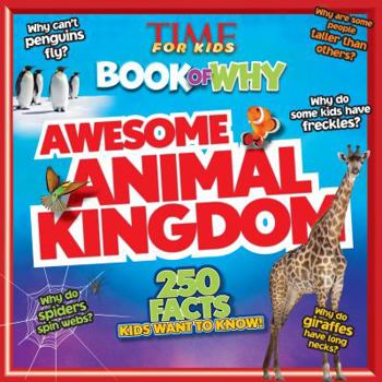 Paperback Awesome Animal Kingdom (Time for Kids Book of Why) Book