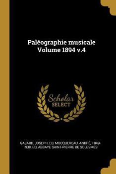 Paperback Paléographie musicale Volume 1894 v.4 [French] Book