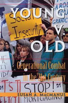 Paperback Young V. Old: Generational Combat in the 21st Century Book