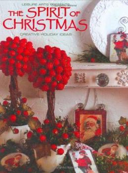 Hardcover The Spirit of Christmas: Creative Holiday Ideas Book
