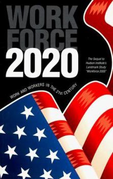 Paperback Workforce 2020: Work and Workers in the 21st Century Book