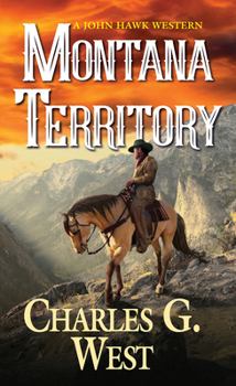 Montana Territory - Book #3 of the John Hawk