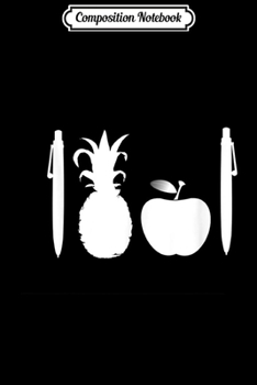 Paperback Composition Notebook: Pen Pineapple Apple Pen Funny Song Dance Crazy Japanese Journal/Notebook Blank Lined Ruled 6x9 100 Pages Book