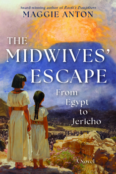 Paperback The Midwives' Escape: From Egypt to Jericho Book