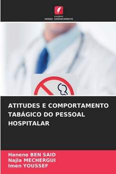 Paperback Atitudes E Comportamento Tabágico Do Pessoal Hospitalar [Portuguese] Book