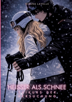 Paperback Heißer als Schnee: Skikurs der Versuchung [German] Book