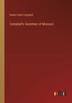 Paperback Campbell's Gazetteer of Missouri Book