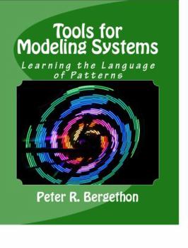 Paperback Tools for Modeling Systems: Learning the Language of Patterns Book